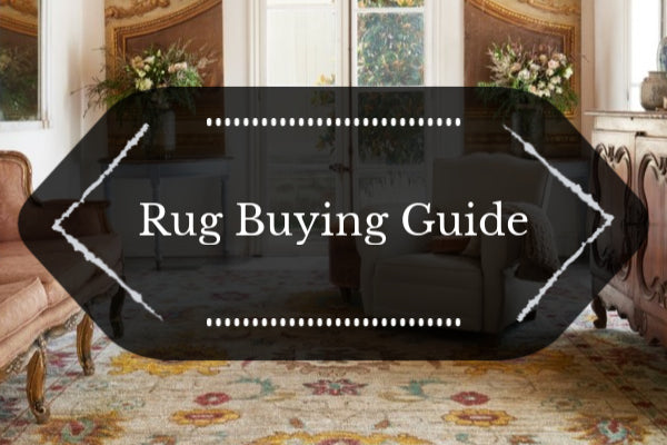 Rug Buying Guide