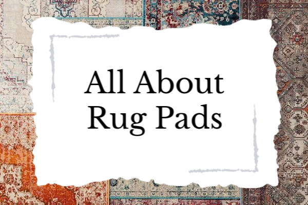 All About Rug Pads